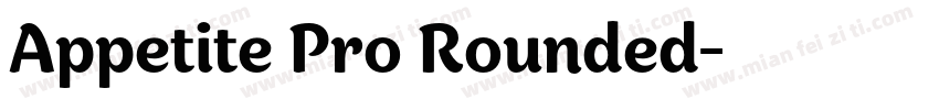 Appetite Pro Rounded字体转换